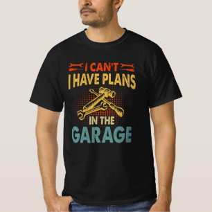 Camiseta Não posso ter planos na garagem