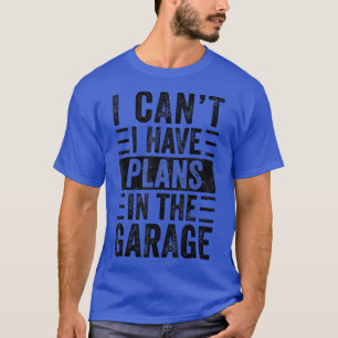 Camiseta Não Posso Ter Planos Na Garagem, Engraçado Mecha D