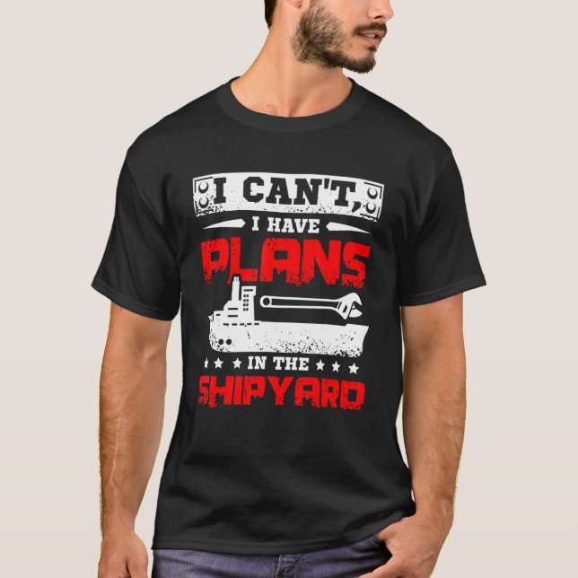 Camiseta Não posso ter planos no estaleiro (Frente)