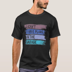 Camiseta Não posso ter planos no Legal mecânico de carros