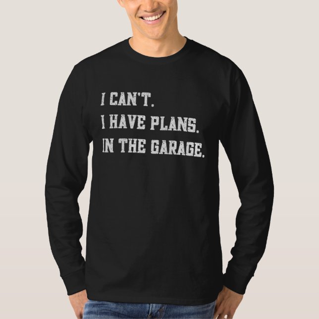 Camiseta Não Posso Ter Planos No Mecânico Do Carro De Garag (Frente)