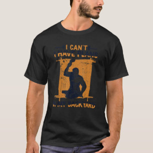 Camiseta Não posso ter planos no meu quintal Anvil Forging