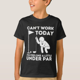 Camiseta Não posso trabalhar hoje estou me sentindo um pouc