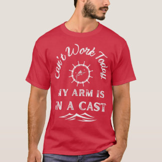 Camiseta Não Posso Trabalhar Hoje Meu Braço Está Em Um Marl