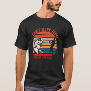 Camiseta Não posso trabalhar hoje, meu braço está em um pei