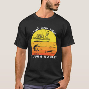 Camiseta Não posso trabalhar hoje meu braço está num Pescad