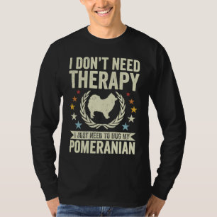 Camiseta Não precisa de terapia apenas abraçando o meu Pom