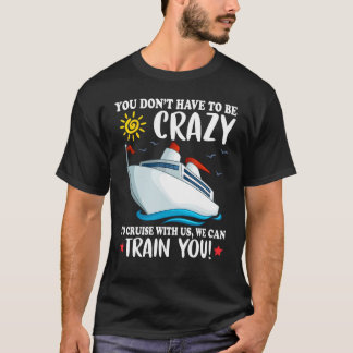 Camiseta Não precisa ser louco para cruzar conosco.