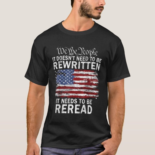 Camiseta Não Precisa Ser Uma Constituição Reescrita Nós (Frente)