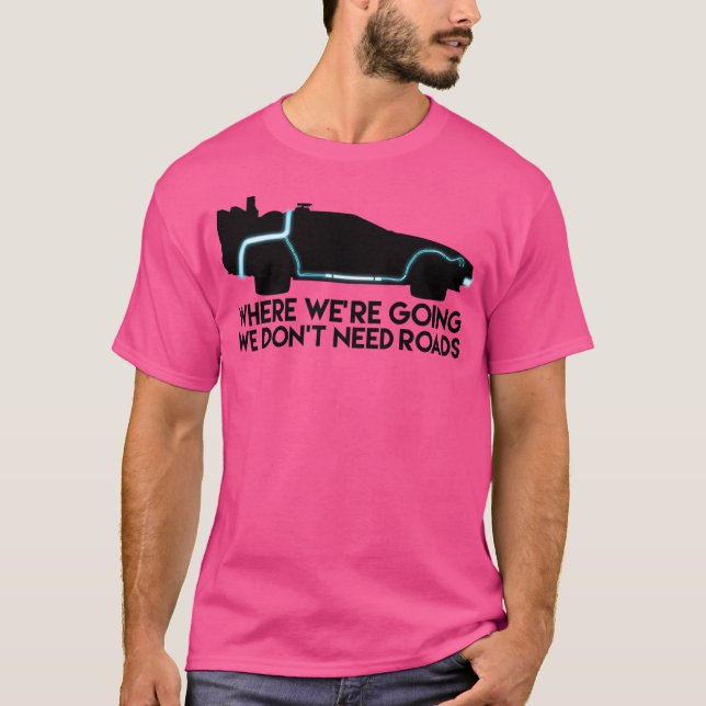 Camiseta Não Precisamos De Estradas (Frente)