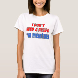 Camiseta Não precise a receita Memere