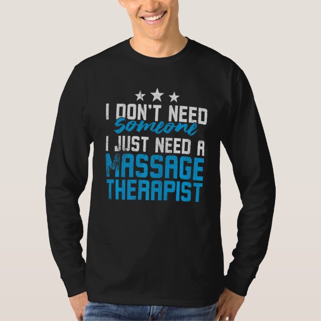 Camiseta Não preciso de alguém que só preciso de uma terapi (Frente)