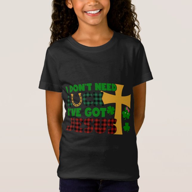 Camiseta Não preciso de sorte, tenho Jesus (Frente)
