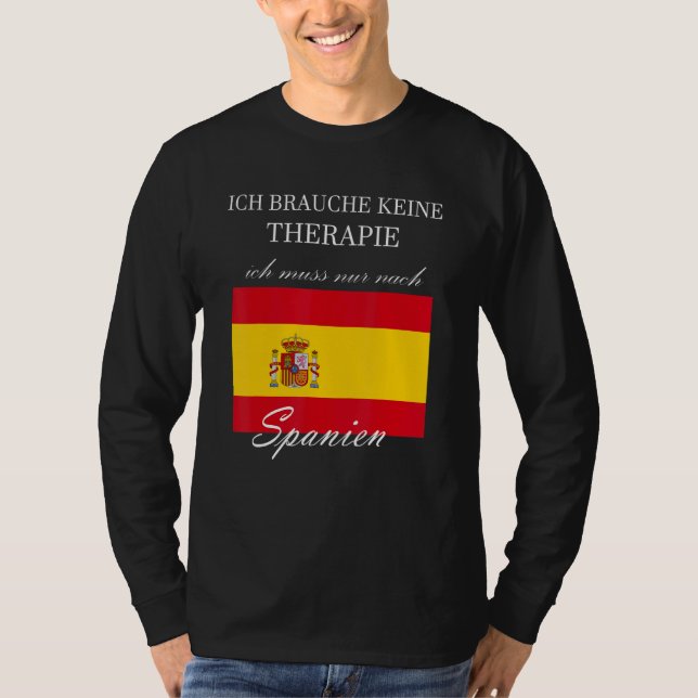 Camiseta Não Preciso De Terapia Apenas Para Espanha (Frente)
