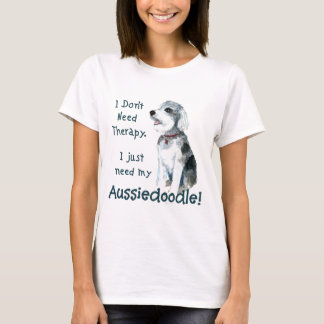 Camiseta Não preciso de terapia - Aussiedoodle