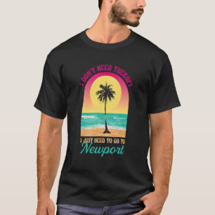Camiseta Não Preciso de Terapia Newport Beach Rhode Island
