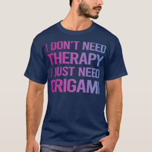 Camiseta Não Preciso De Terapia Origami