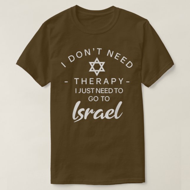 Camiseta Não preciso de terapia só para ir a Israel Três (Frente do Design)