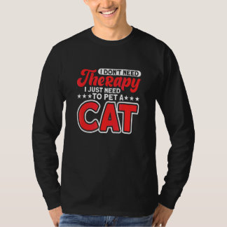Camiseta Não Preciso de Terapia, Só Preciso Acariciar um Ga