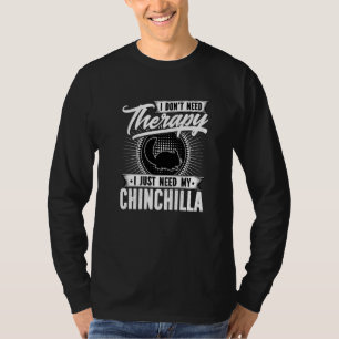 Camiseta Não Preciso De Terapia Só Preciso Da Minha Chinchi