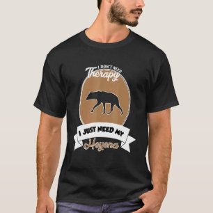 Camiseta Não Preciso de Terapia, Só Preciso da Minha Hiena