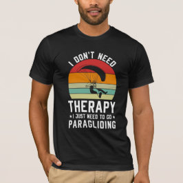 Camiseta Não preciso de terapia, só preciso de parapente