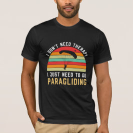 Camiseta Não preciso de terapia, só preciso de parapente
