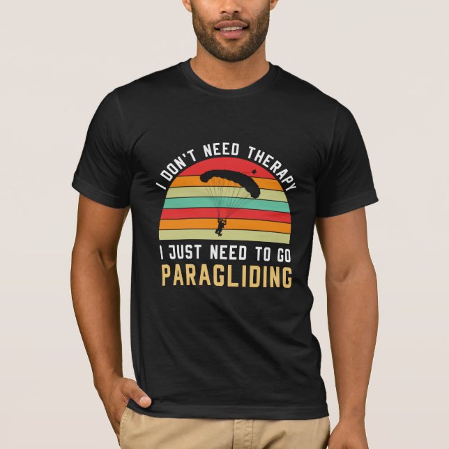 Camiseta Não preciso de terapia, só preciso de parapente (Frente)
