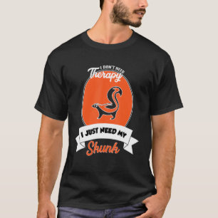 Camiseta Não preciso de terapia, só preciso do meu gambá