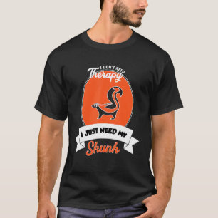 Camiseta Não preciso de terapia, só preciso do meu gambá