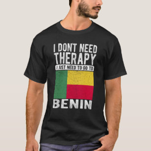 Camiseta Não preciso de terapia, só preciso ir ao Benin