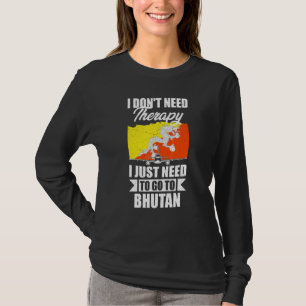 Camiseta Não Preciso de Terapia, Só Preciso Ir ao Butão