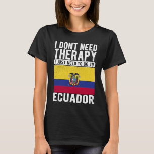 Camiseta Não preciso de terapia, só preciso ir ao Equador