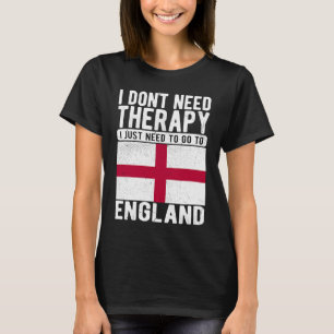 Camiseta Não preciso de terapia, só preciso ir para a Ingla