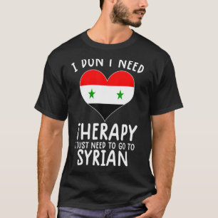 Camiseta não preciso de terapia só preciso ir para a Síria