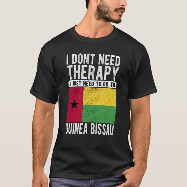 Camiseta Não preciso de terapia, só preciso ir para Guiné B (Frente)