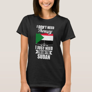 Camiseta Não Preciso de Terapia, Só Preciso Ir Para o Sudão