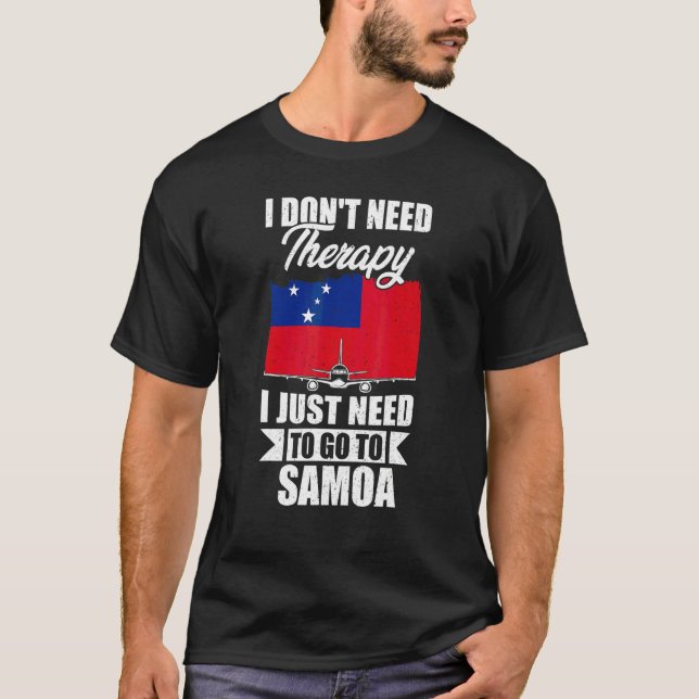 Camiseta Não Preciso de Terapia, Só Preciso Ir Para Samoa (Frente)