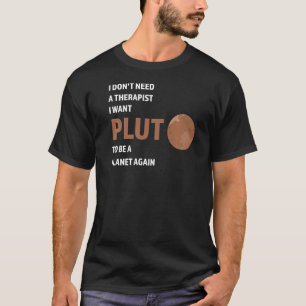 Camiseta Não preciso de um terapeuta que quero plugar Plutã