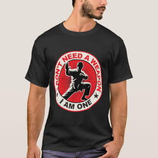 Camiseta Não Preciso de uma Arma Karatê Artes Marciais Taek