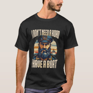 Camiseta Não preciso de uma estrada, tenho um motor de barc