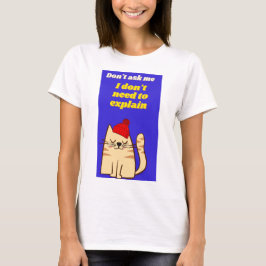 Camiseta não preciso explicar