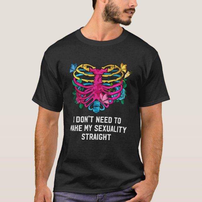 Camiseta Não preciso fazer meu Hetero de sexualidade Pansex (Frente)