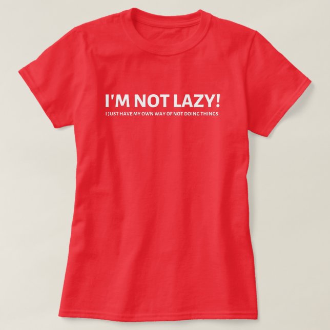 Camiseta Não Preguiçoso (Frente do Design)