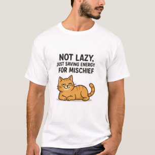 Camiseta Não preguiçoso, apenas poupando energia para o mal