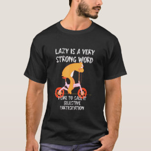 Camiseta Não Preguiçoso Mas Participação Seletiva Sloth Col