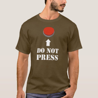 Camiseta Não pressione o botão vermelho