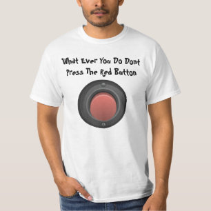 Camiseta Não Pressione O Botão Vermelho Engraçado Humor
