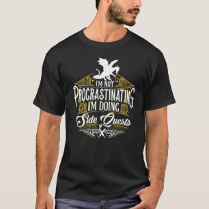 Camiseta Não Procrastinando Sondas Laterais Rpg