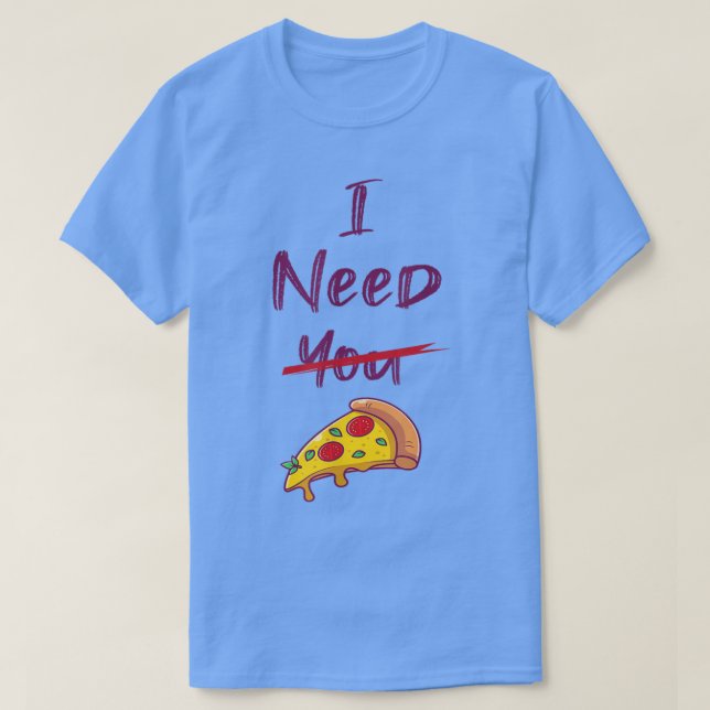 Camiseta não procure por amor procurar pizza (Frente do Design)